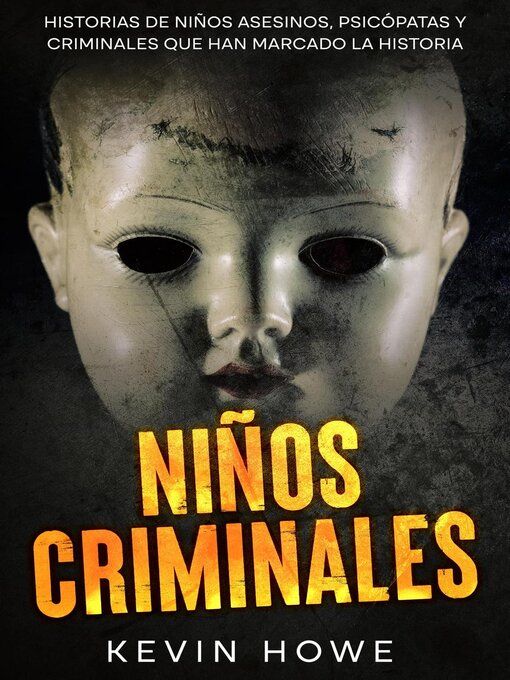 Title details for Niños Criminales by Kevin Howe - Available